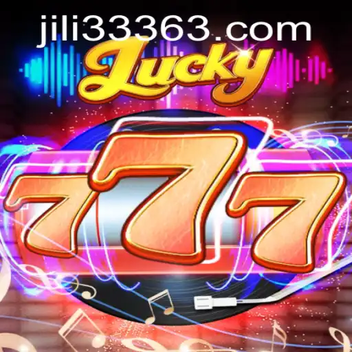 Exploring the Exciting World of Lucky777 and JiLi333