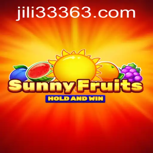 Unveiling the Enchanting World of SunnyFruits and JiLi333